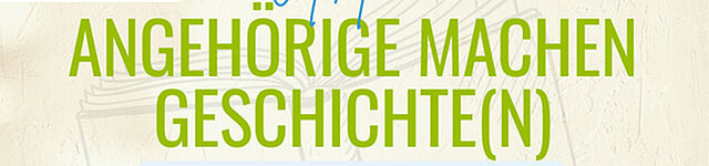 Link zur BApK-Aktion "Angehörige schreiben Geshichte(n)".